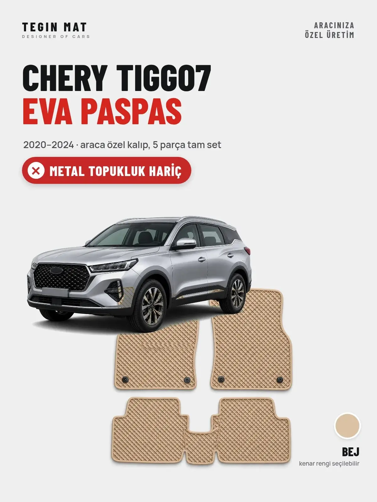 Chery Tiggo7 EVA Oto Paspas Tam Set (2020–2024) Bej – Metal Topukluk Hariç (1)