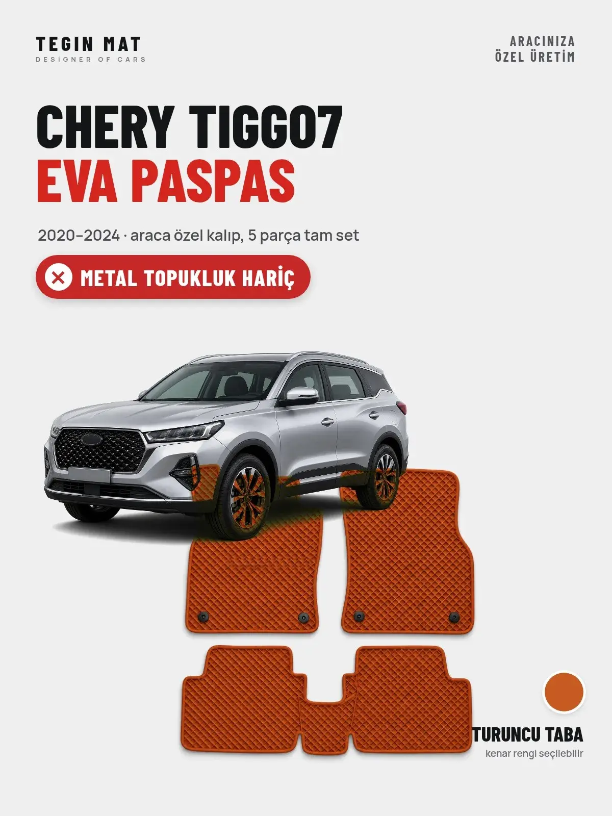 Chery Tiggo7 EVA Oto Paspas Tam Set (2020–2024) Turuncu Taba – Metal Topukluk Hariç (1)