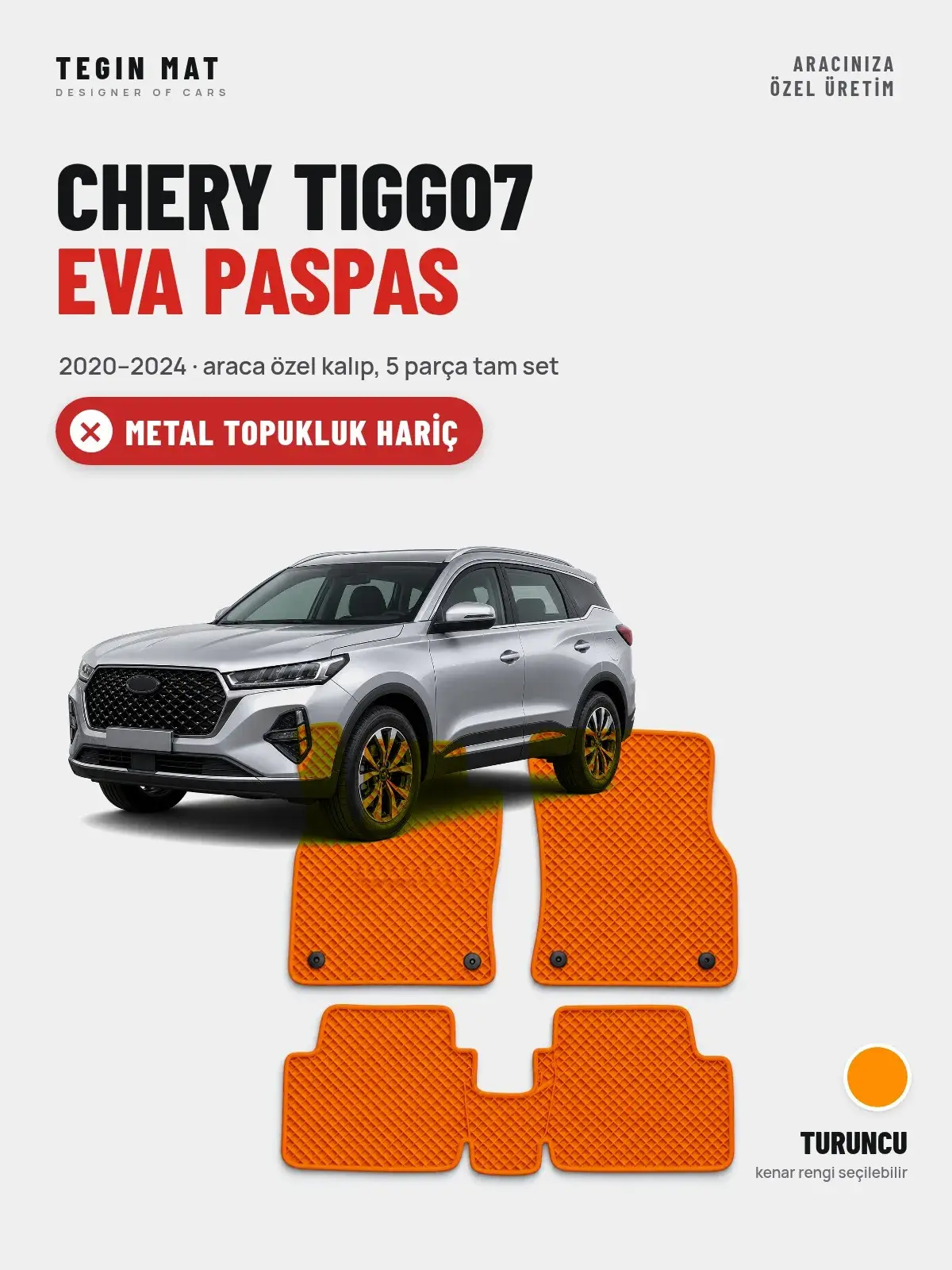 Chery Tiggo7 EVA Oto Paspas Tam Set (2020–2024) Turuncu – Metal Topukluk Hariç (1)