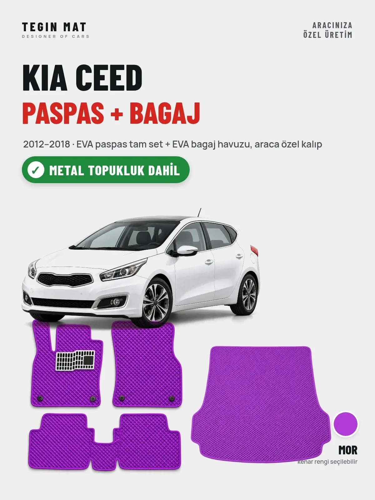 Kia Ceed EVA Paspas + Bagaj Havuzu Seti (2012–2018) Mor – Metal Topukluk Dahil (1)