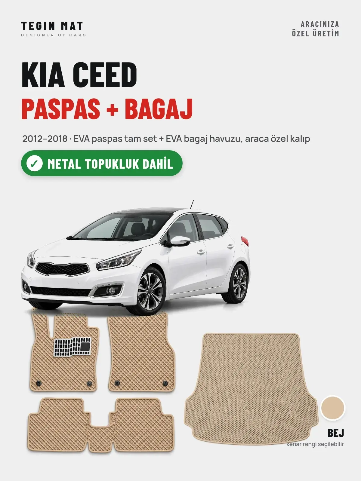 Kia Ceed EVA Paspas + Bagaj Havuzu Seti (2012–2018) Bej – Metal Topukluk Dahil (1)
