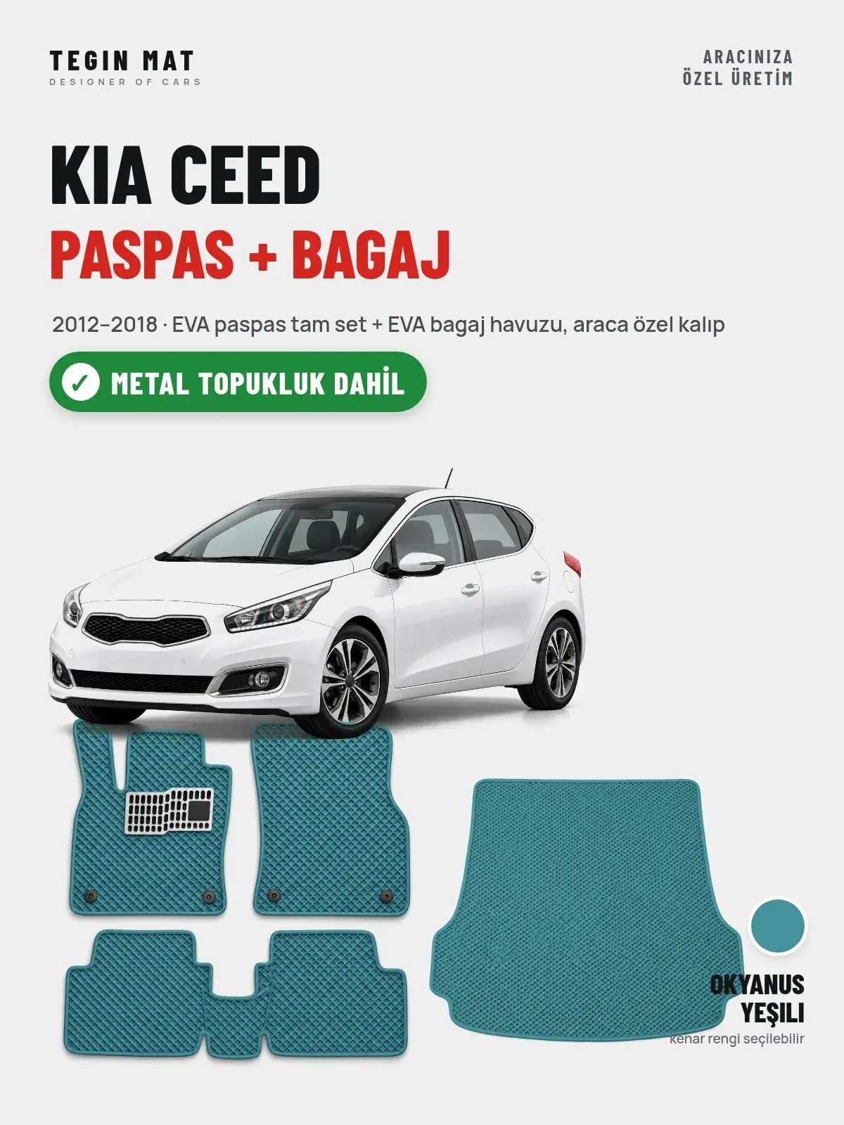 Kia Ceed EVA Paspas + Bagaj Havuzu Seti (2012–2018) Okyanus Yeşili – Metal Topukluk Dahil (1)
