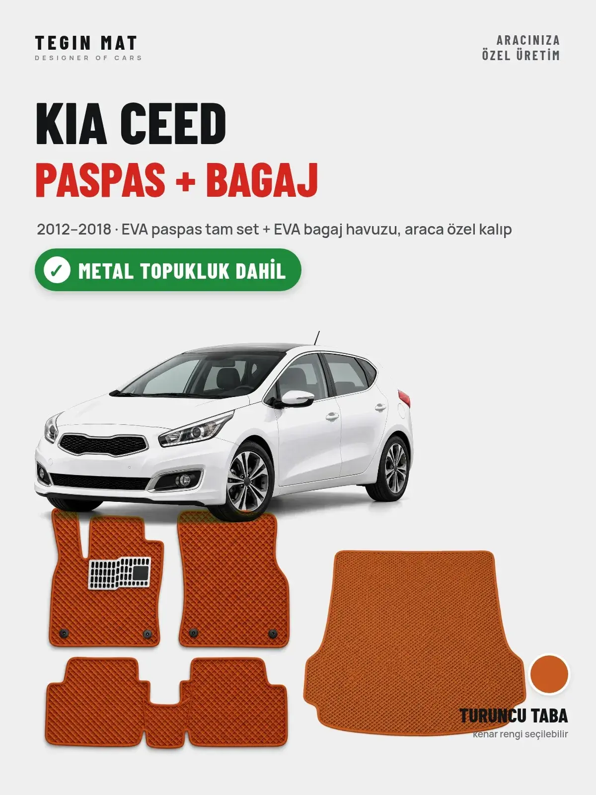 Kia Ceed EVA Paspas + Bagaj Havuzu Seti (2012–2018) Turuncu Taba – Metal Topukluk Dahil (1)