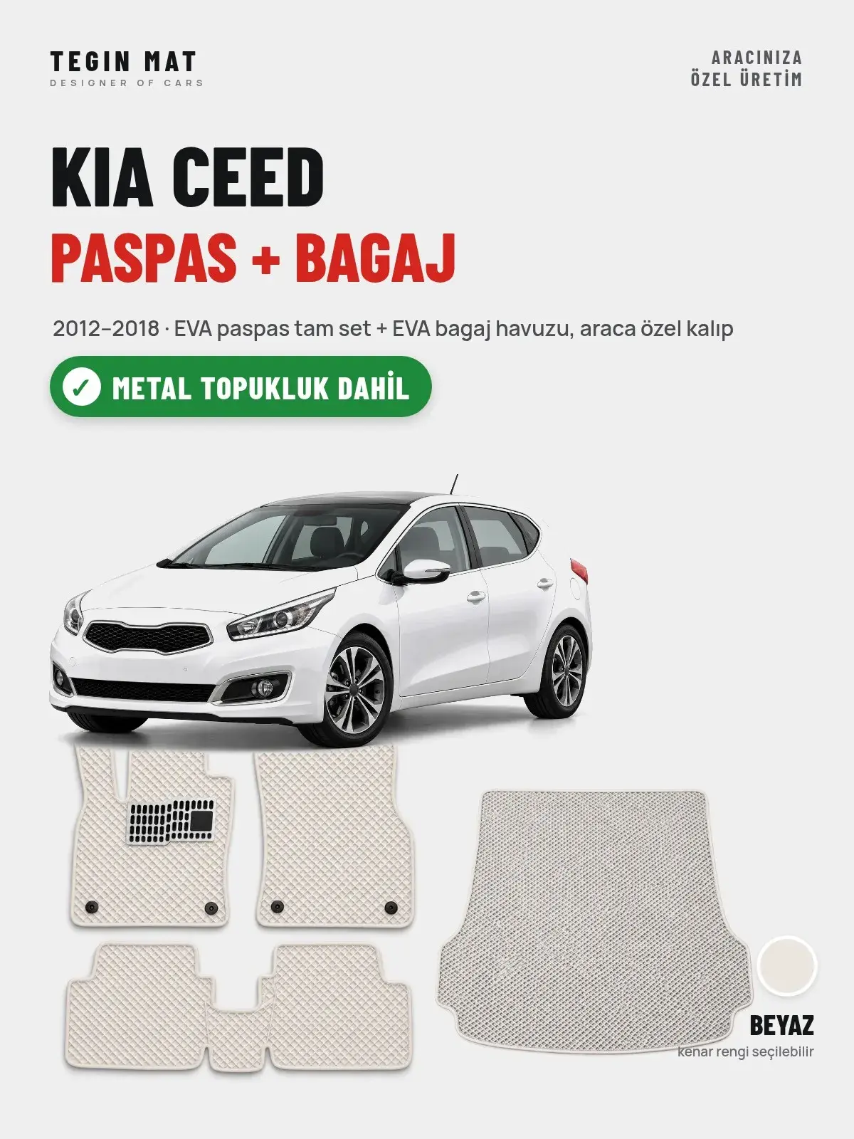 Kia Ceed EVA Paspas + Bagaj Havuzu Seti (2012–2018) Beyaz – Metal Topukluk Dahil (1)