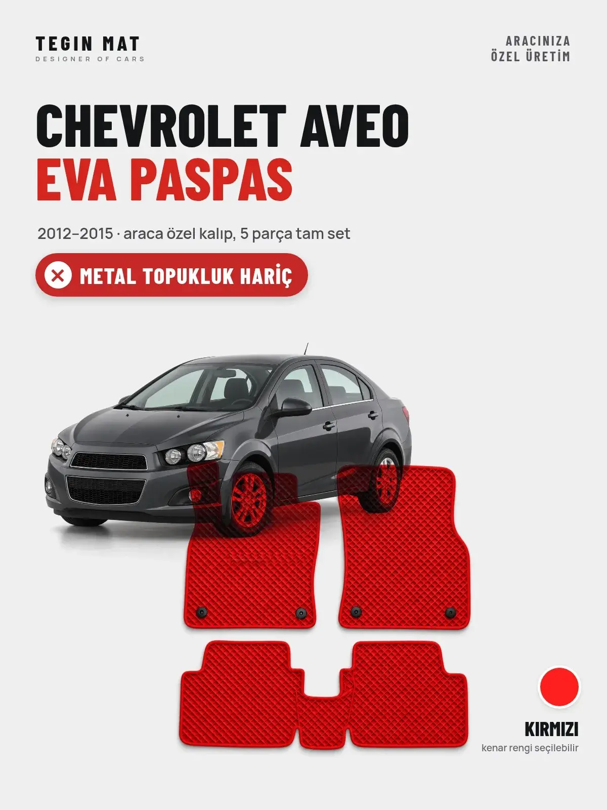 Chevrolet Aveo EVA Oto Paspas Tam Set (2012–2015) Kırmızı – Metal Topukluk Hariç (1)