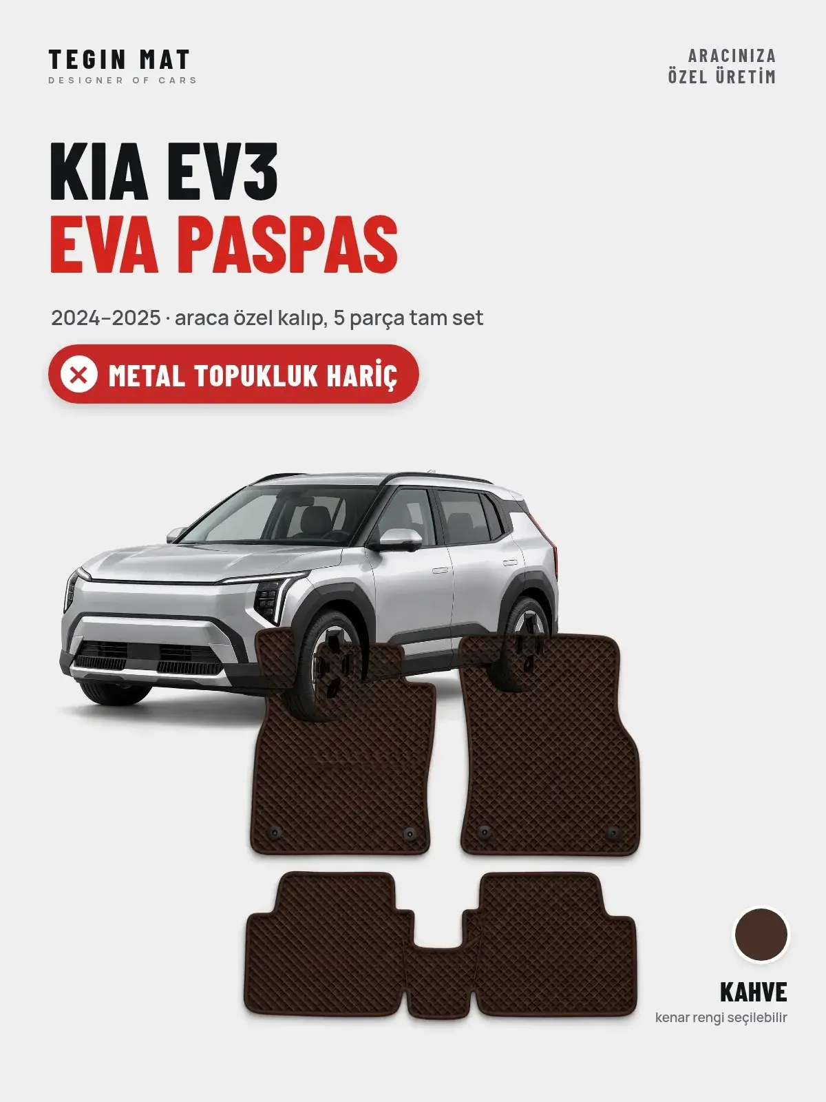 Kia EV3 EVA Oto Paspas Tam Set (2024–2025) Kahve – Metal Topukluk Hariç (1)