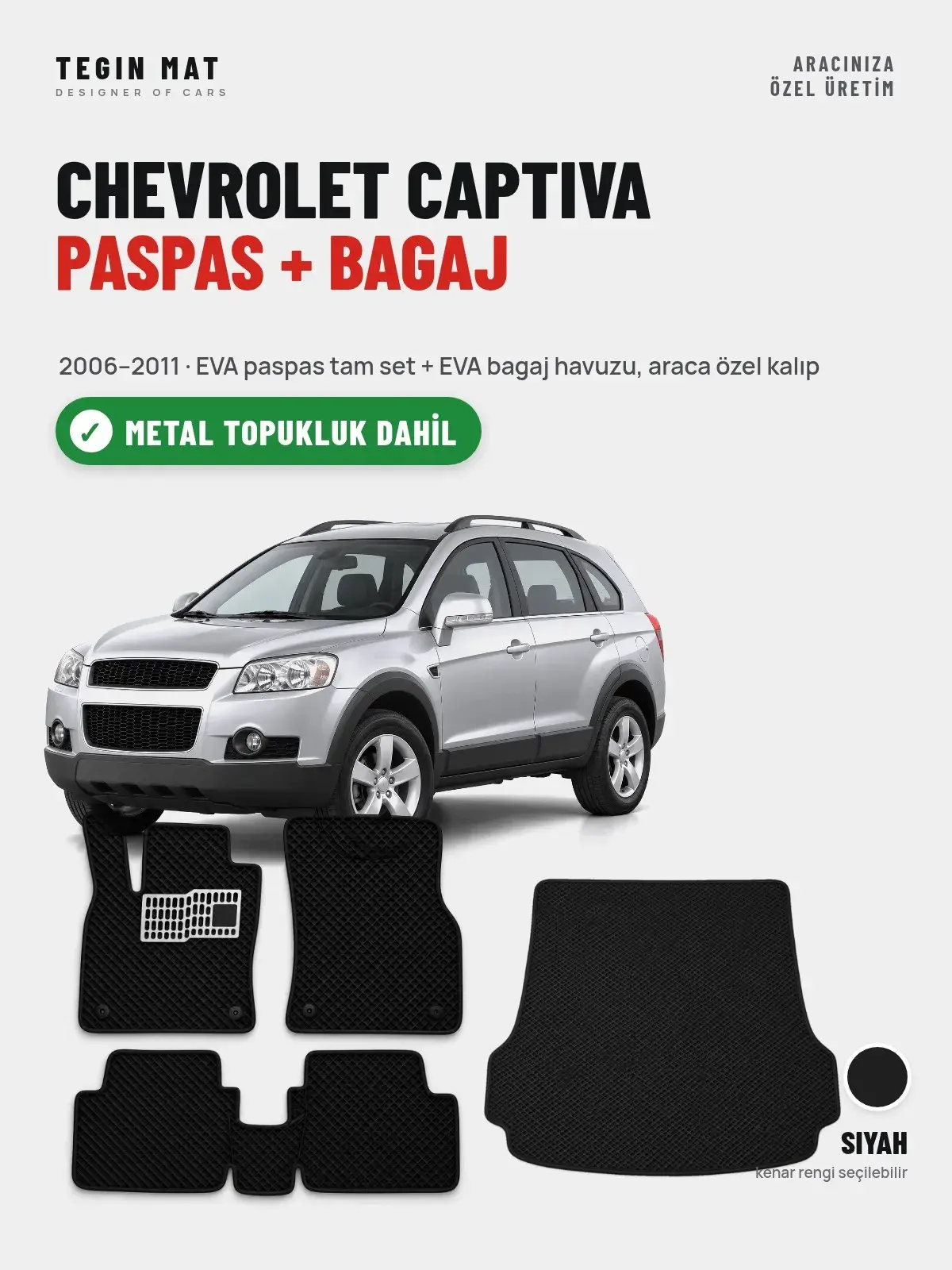 Chevrolet Captiva EVA Paspas + Bagaj Havuzu Seti (2006–2011) Siyah – Metal Topukluk Dahil (1)
