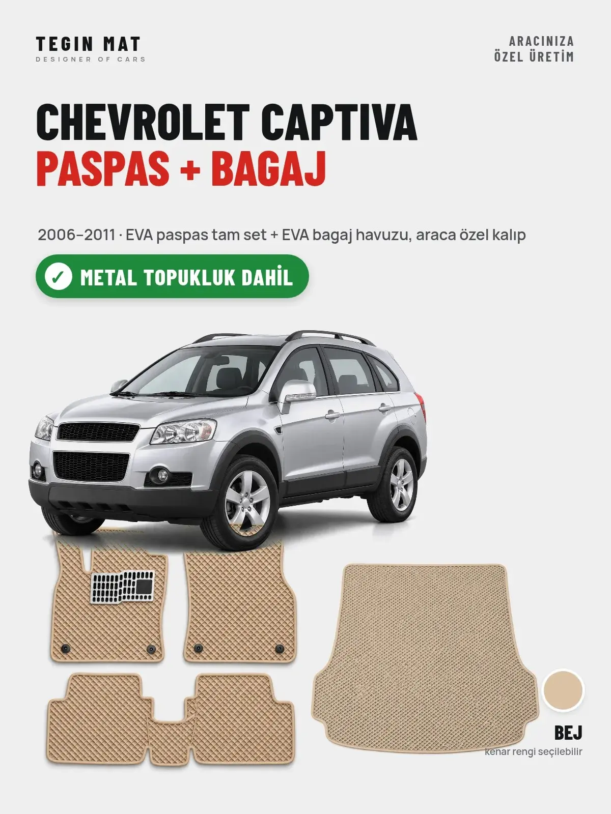 Chevrolet Captiva EVA Paspas + Bagaj Havuzu Seti (2006–2011) Bej – Metal Topukluk Dahil (1)