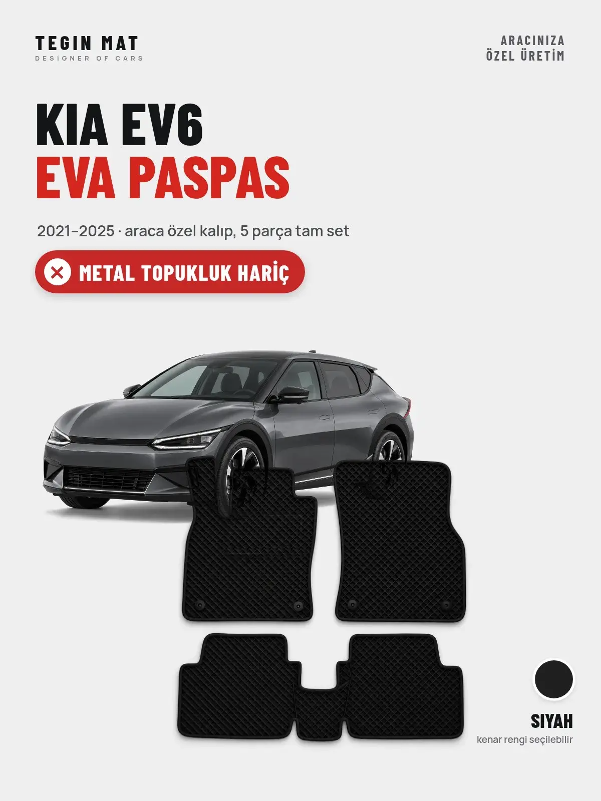 Kia EV6 EVA Oto Paspas Tam Set (2021–2025) Siyah – Metal Topukluk Hariç (1)