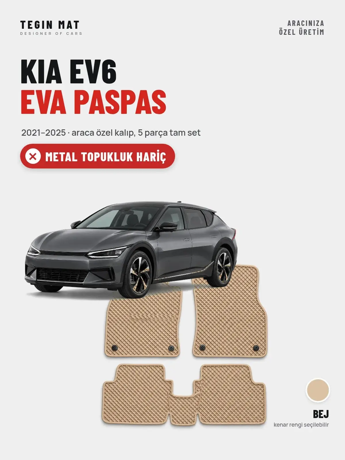 Kia EV6 EVA Oto Paspas Tam Set (2021–2025) Bej – Metal Topukluk Hariç (1)