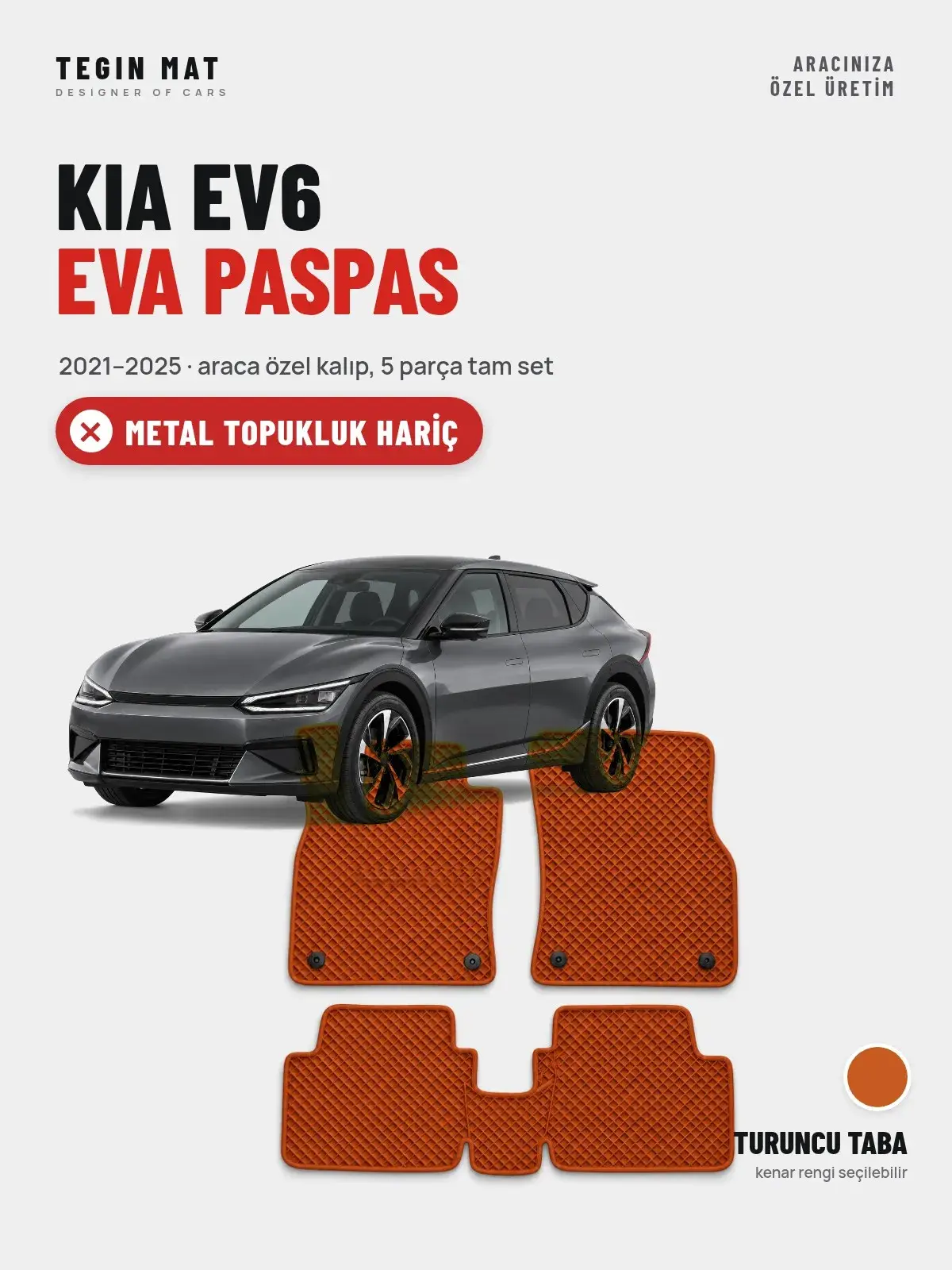 Kia EV6 EVA Oto Paspas Tam Set (2021–2025) Turuncu Taba – Metal Topukluk Hariç (1)