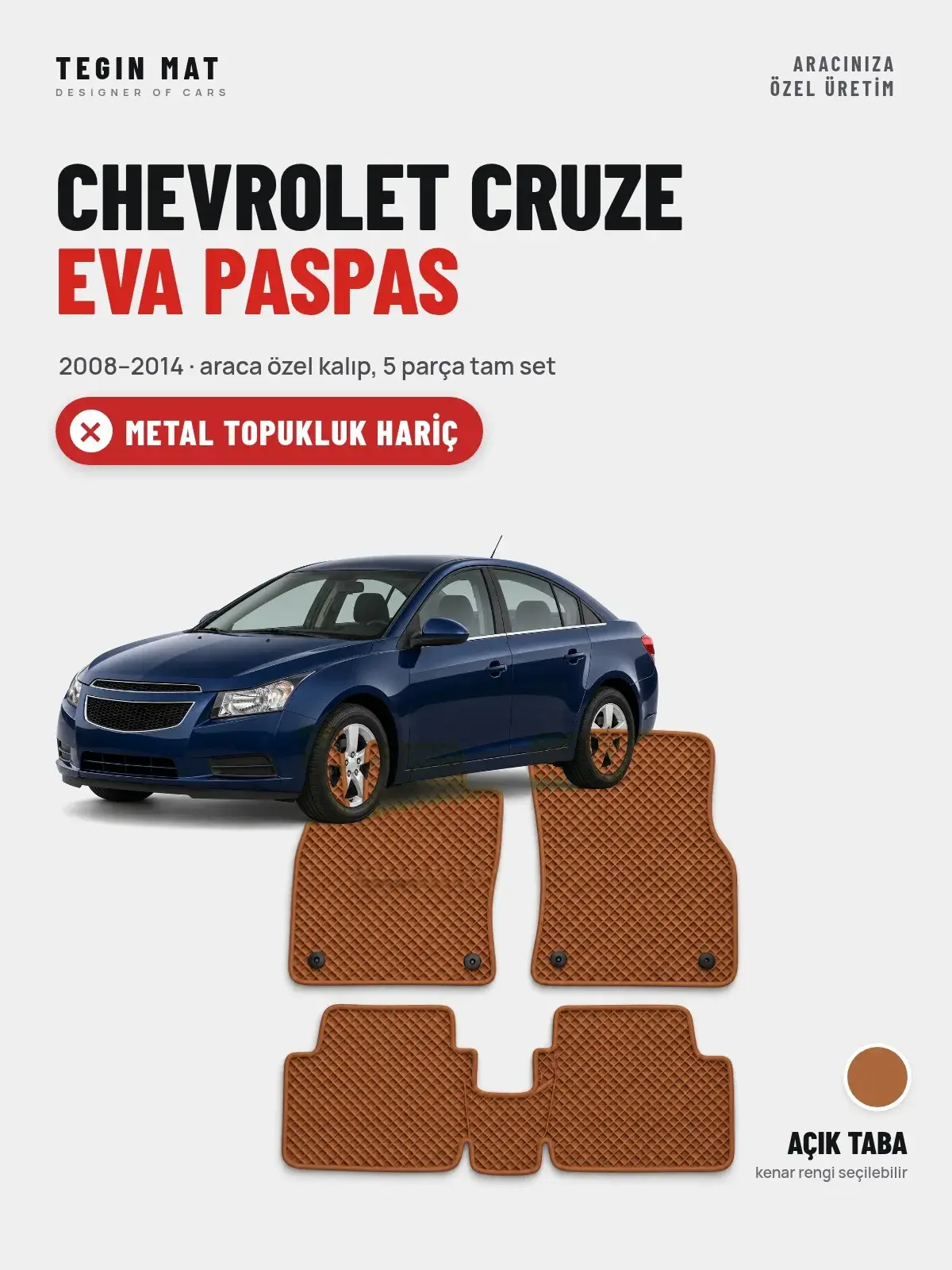Chevrolet Cruze EVA Oto Paspas Tam Set (2008–2014) Açık Taba – Metal Topukluk Hariç (1)
