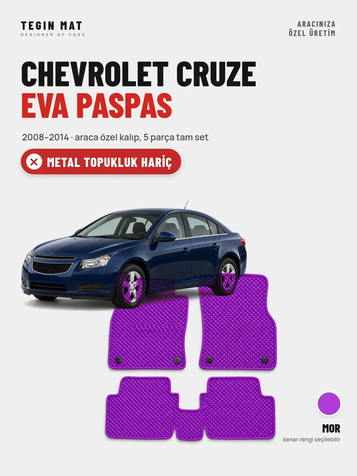 Chevrolet Cruze EVA Oto Paspas Tam Set (2008–2014) Mor – Metal Topukluk Hariç (1)