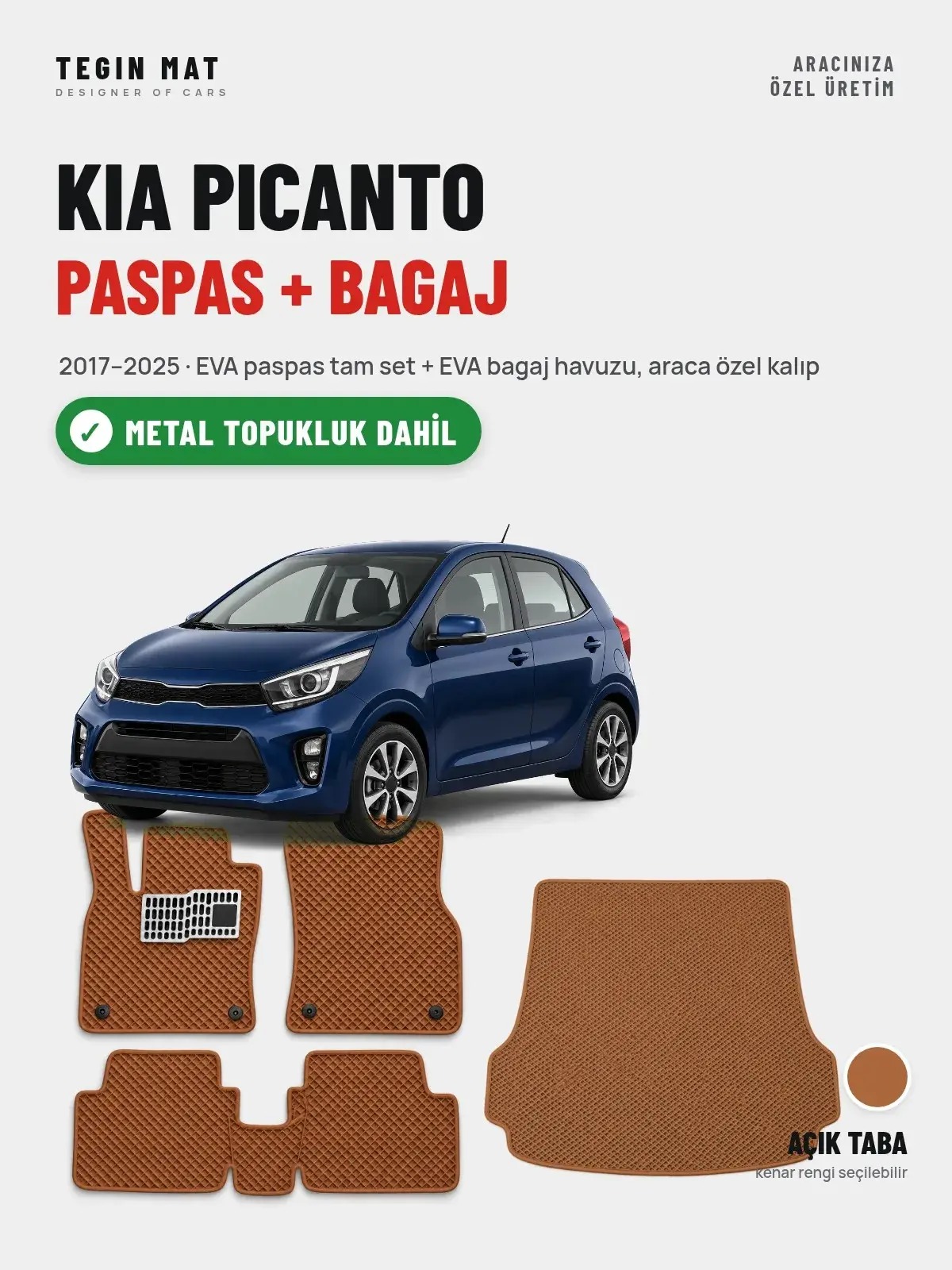 Kia Picanto EVA Paspas + Bagaj Havuzu Seti (2017–2025) Açık Taba – Metal Topukluk Dahil (1)
