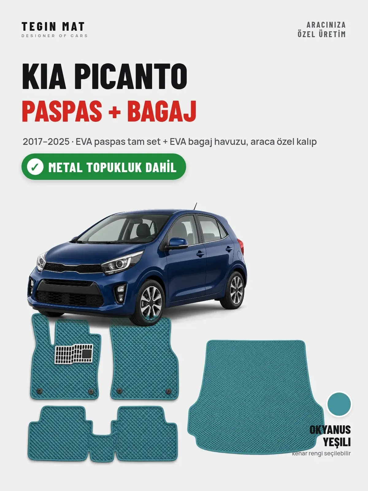 Kia Picanto EVA Paspas + Bagaj Havuzu Seti (2017–2025) Okyanus Yeşili – Metal Topukluk Dahil (1)