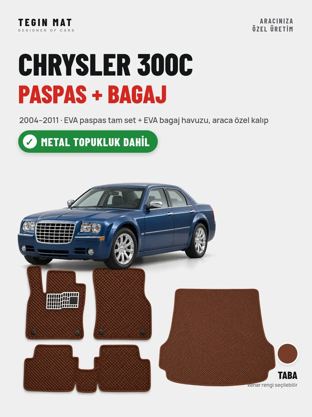 Chrysler 300C EVA Paspas + Bagaj Havuzu Seti (2004–2011) Taba – Metal Topukluk Dahil (1)