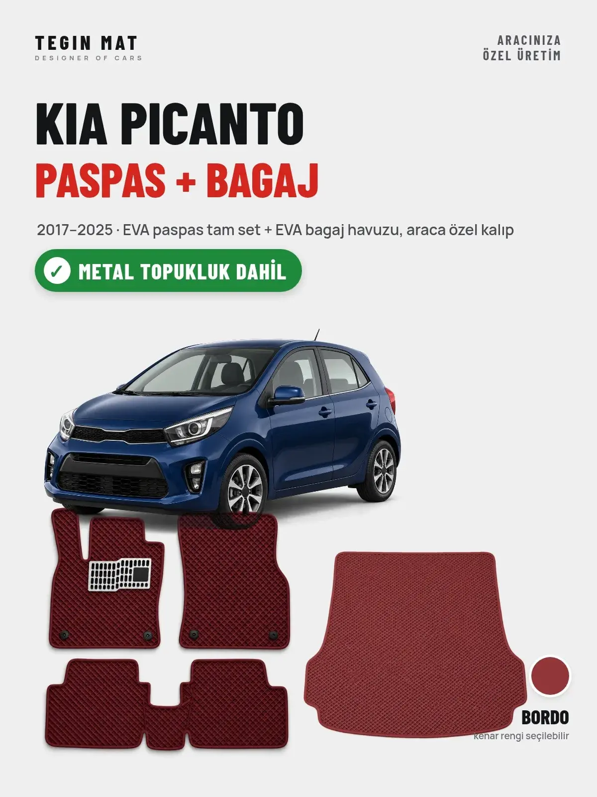 Kia Picanto EVA Paspas + Bagaj Havuzu Seti (2017–2025) Bordo – Metal Topukluk Dahil (1)