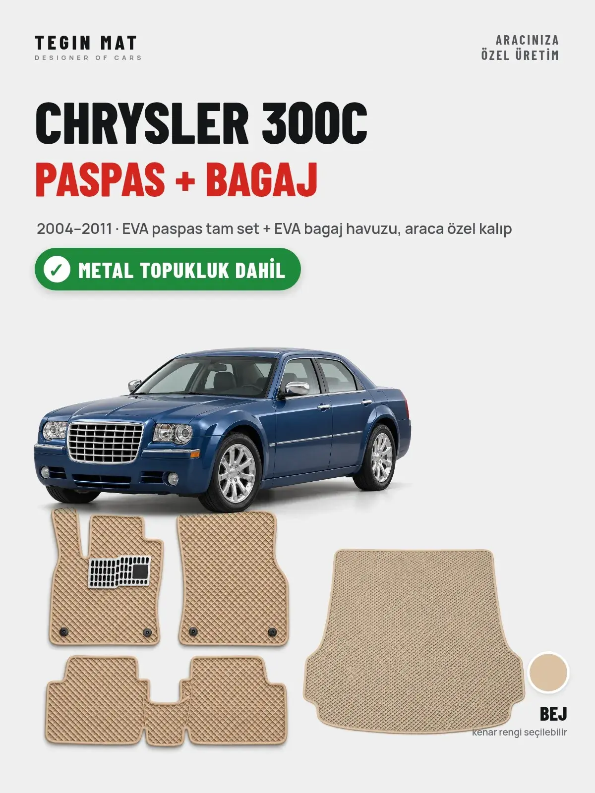 Chrysler 300C EVA Paspas + Bagaj Havuzu Seti (2004–2011) Bej – Metal Topukluk Dahil (1)
