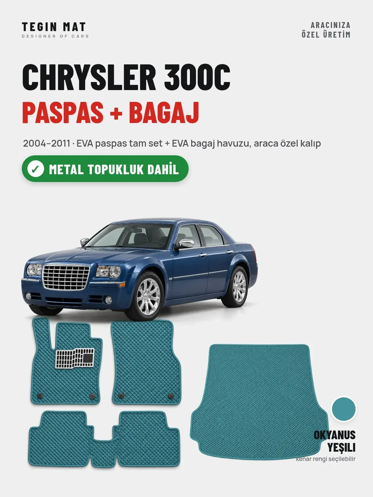 Chrysler 300C EVA Paspas + Bagaj Havuzu Seti (2004–2011) Okyanus Yeşili – Metal Topukluk Dahil (1)