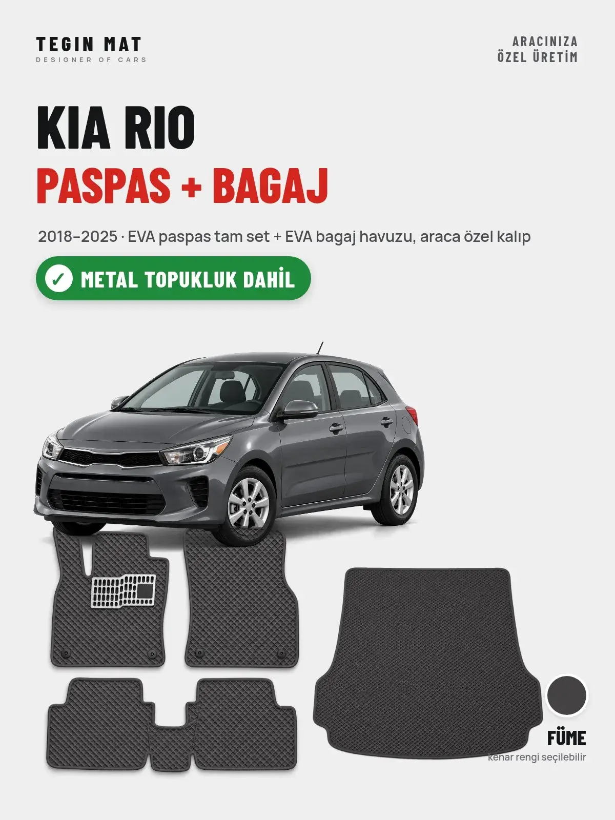 Kia Rio EVA Paspas + Bagaj Havuzu Seti (2018–2025) Füme – Metal Topukluk Dahil (1)
