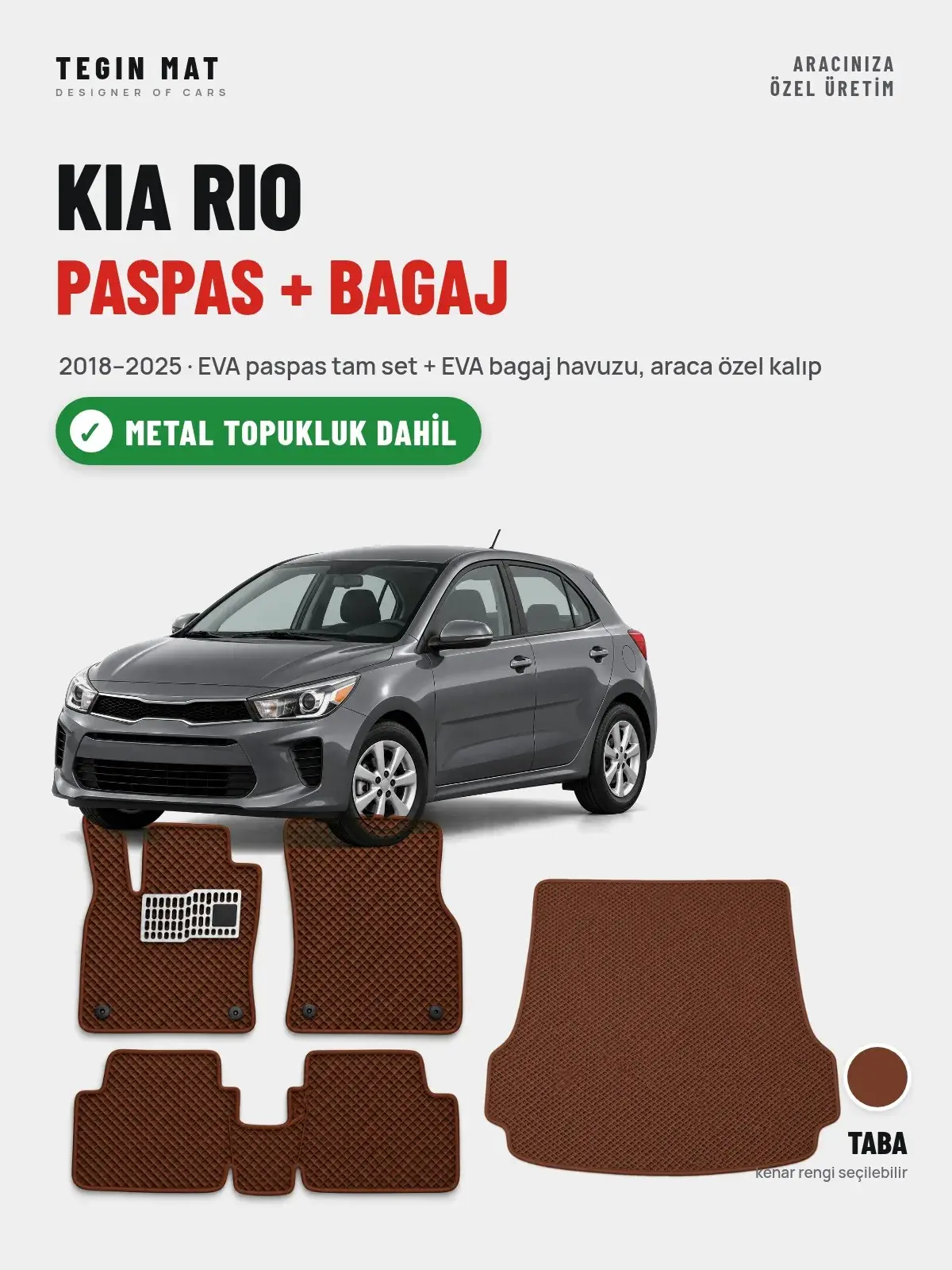 Kia Rio EVA Paspas + Bagaj Havuzu Seti (2018–2025) Taba – Metal Topukluk Dahil (1)