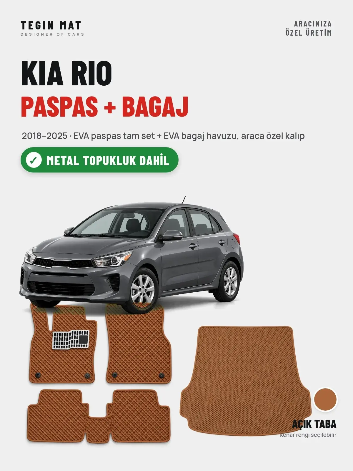 Kia Rio EVA Paspas + Bagaj Havuzu Seti (2018–2025) Açık Taba – Metal Topukluk Dahil (1)