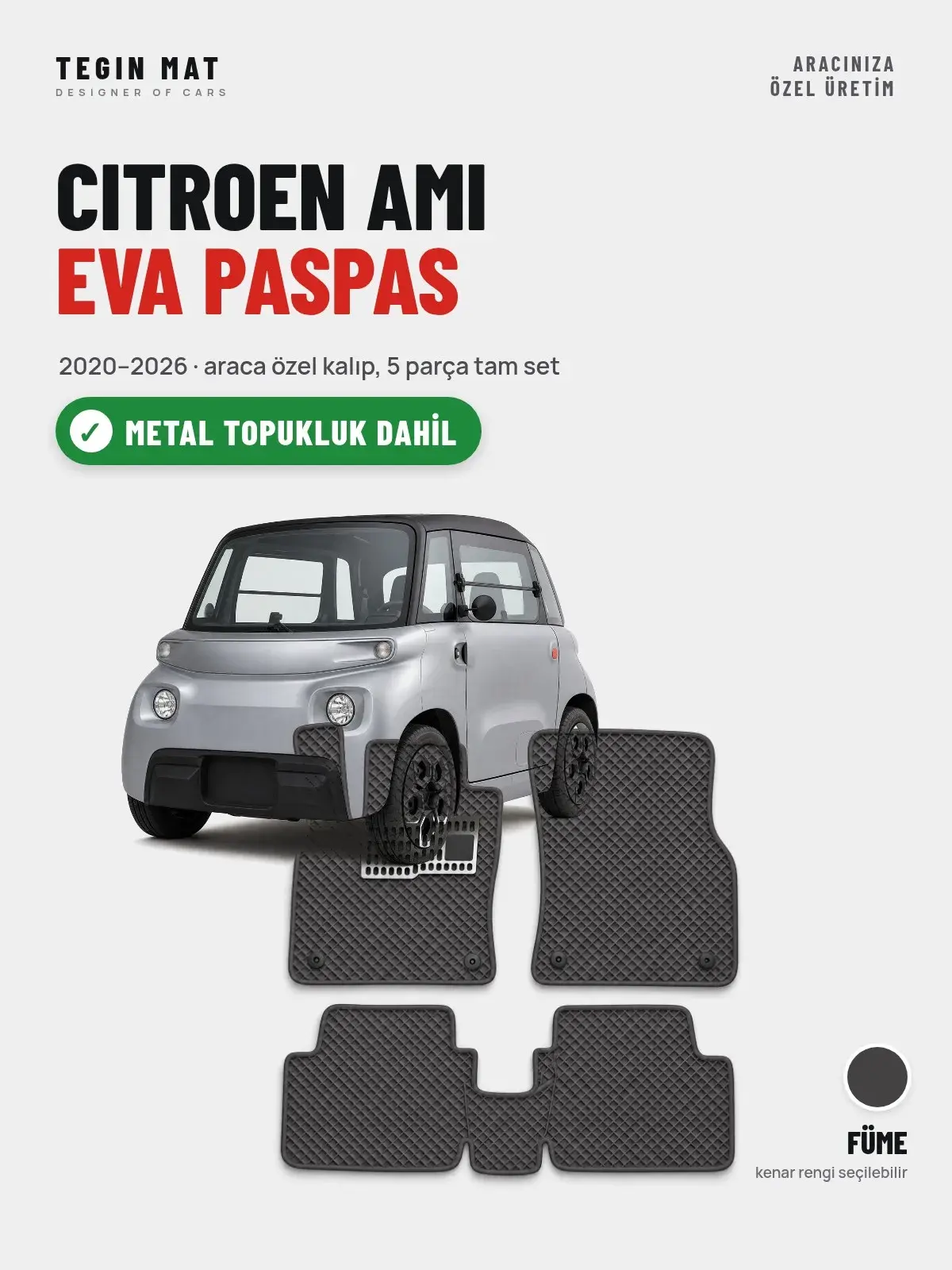 Citroen Ami EVA Oto Paspas Tam Set (2020–2026) Füme – Metal Topukluk Dahil (1)