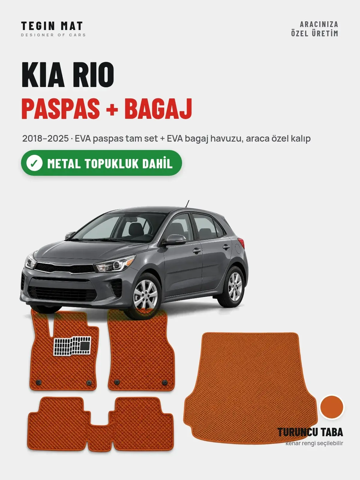 Kia Rio EVA Paspas + Bagaj Havuzu Seti (2018–2025) Turuncu Taba – Metal Topukluk Dahil (1)