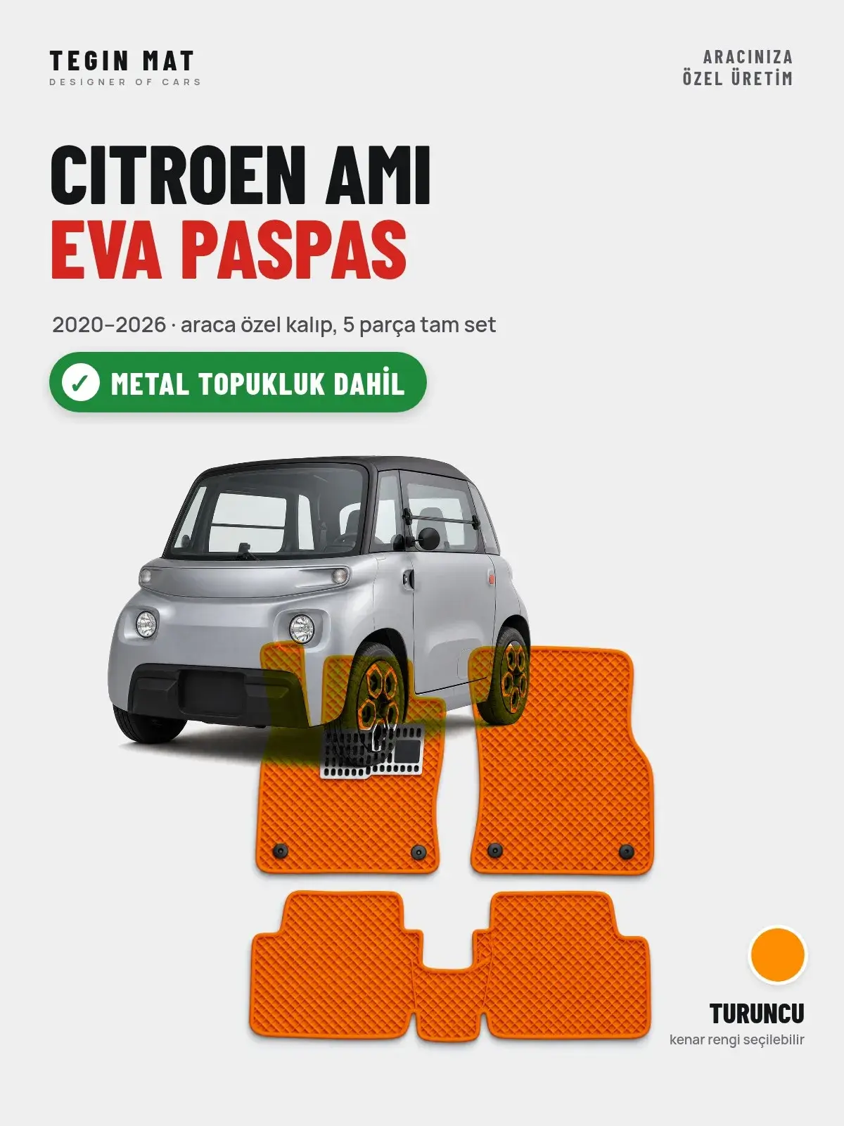 Citroen Ami EVA Oto Paspas Tam Set (2020–2026) Turuncu – Metal Topukluk Dahil (1)