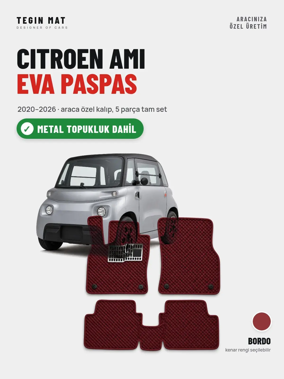 Citroen Ami EVA Oto Paspas Tam Set (2020–2026) Bordo – Metal Topukluk Dahil (1)