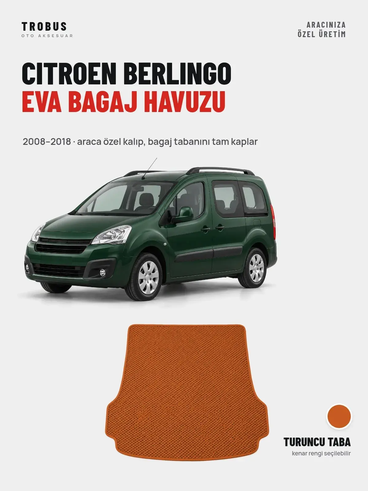 Citroen Berlingo EVA Bagaj Havuzu (2008–2018) Turuncu Taba – Araca Özel Kalıp (1)