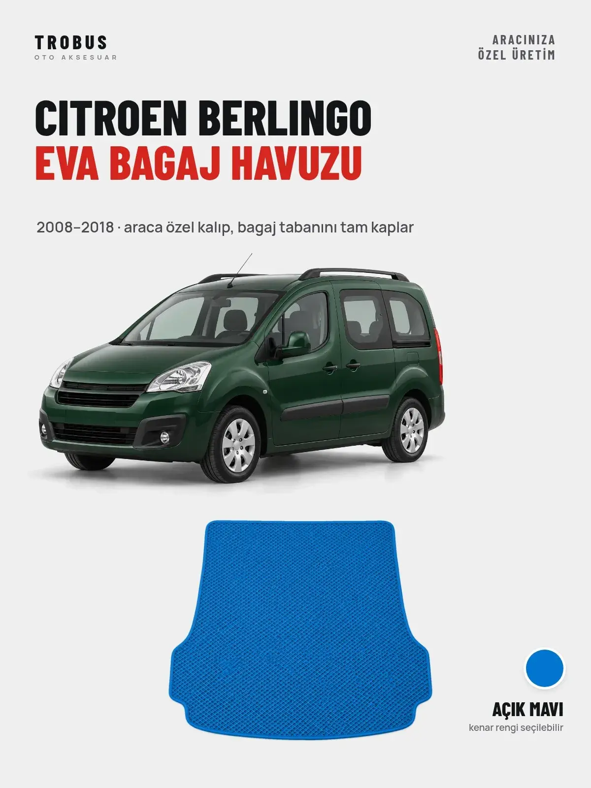 Citroen Berlingo EVA Bagaj Havuzu (2008–2018) Açık Mavi – Araca Özel Kalıp (1)