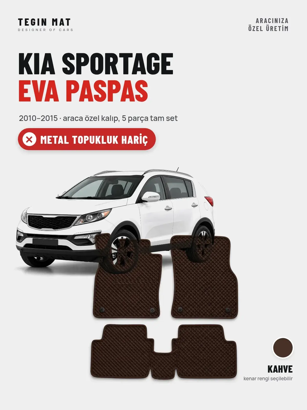 Kia Sportage EVA Oto Paspas Tam Set (2010–2015) Kahve – Metal Topukluk Hariç (1)