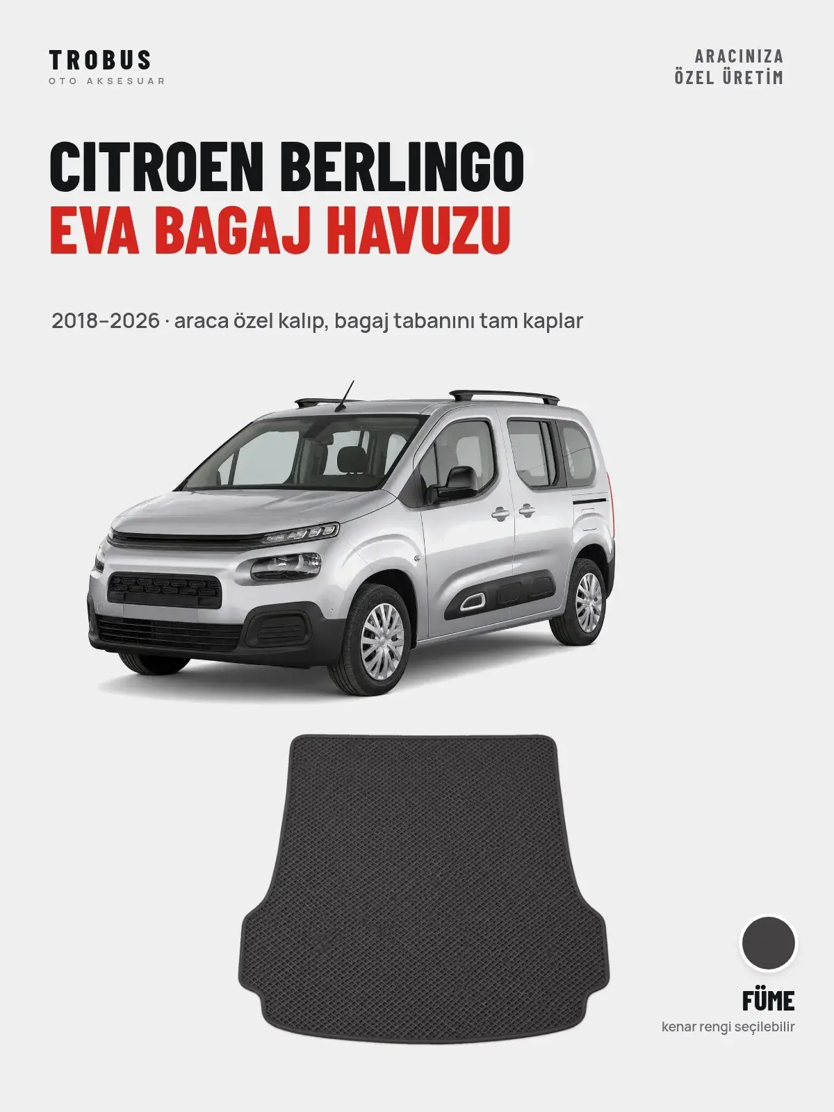 Citroen Berlingo EVA Bagaj Havuzu (2018–2026) Füme – Araca Özel Kalıp (1)