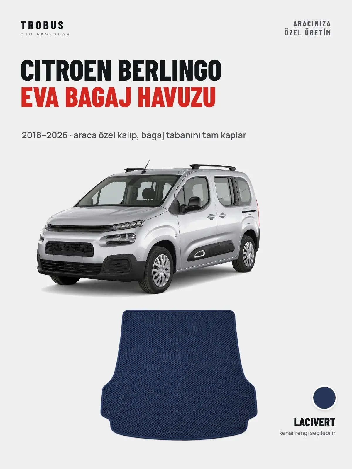 Citroen Berlingo EVA Bagaj Havuzu (2018–2026) Lacivert – Araca Özel Kalıp (1)