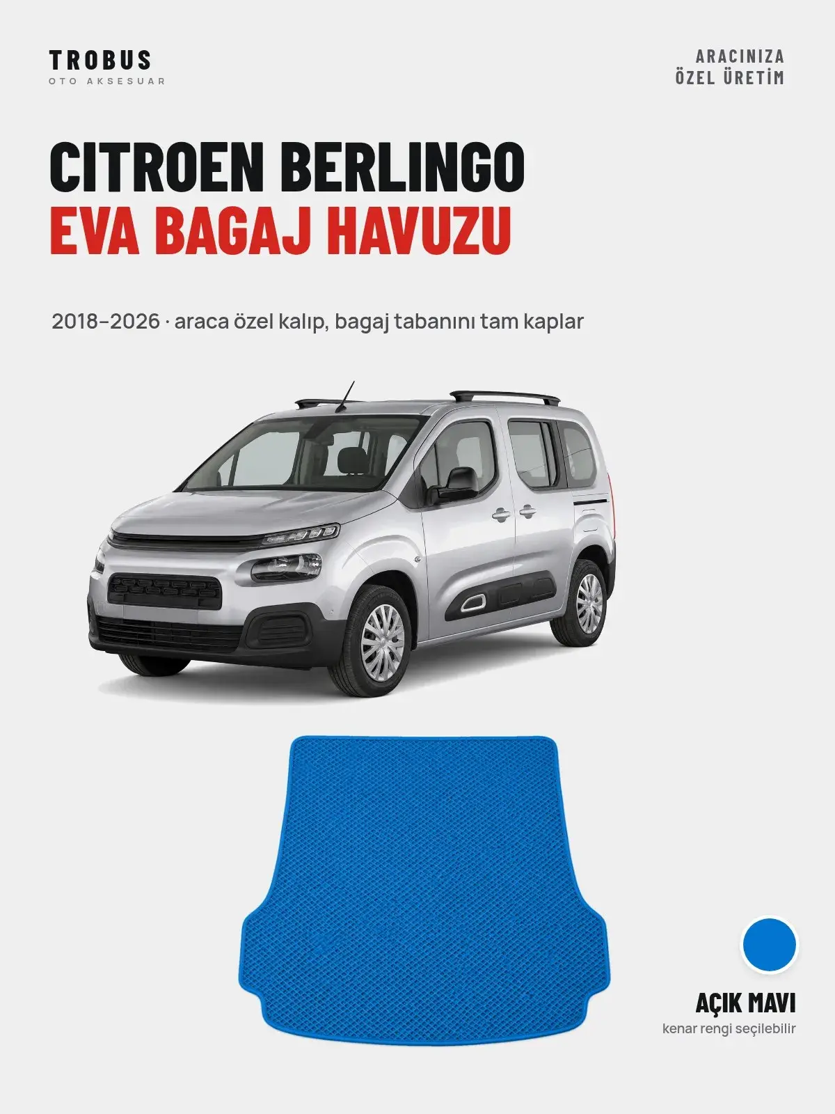 Citroen Berlingo EVA Bagaj Havuzu (2018–2026) Açık Mavi – Araca Özel Kalıp (1)