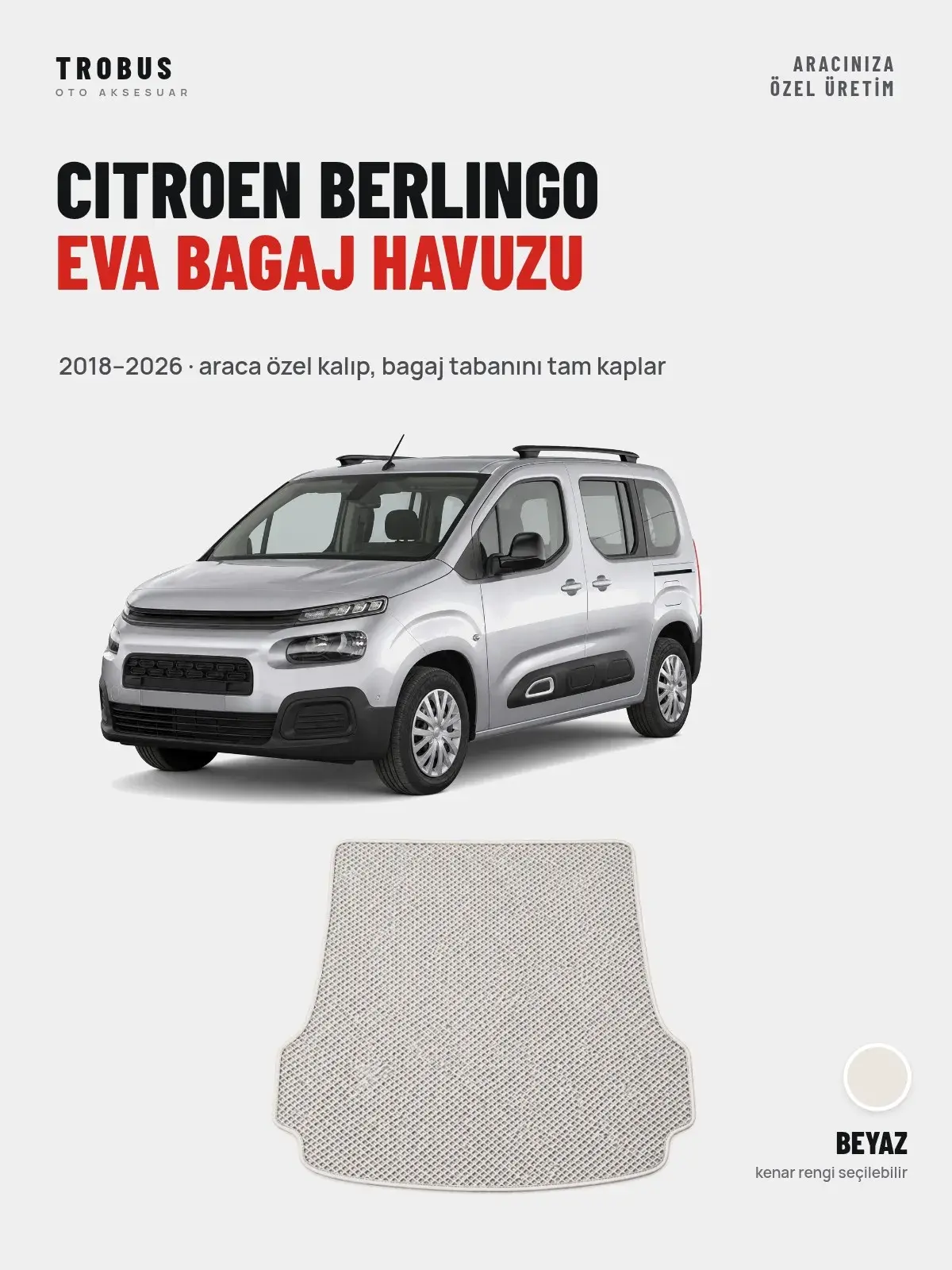 Citroen Berlingo EVA Bagaj Havuzu (2018–2026) Beyaz – Araca Özel Kalıp (1)