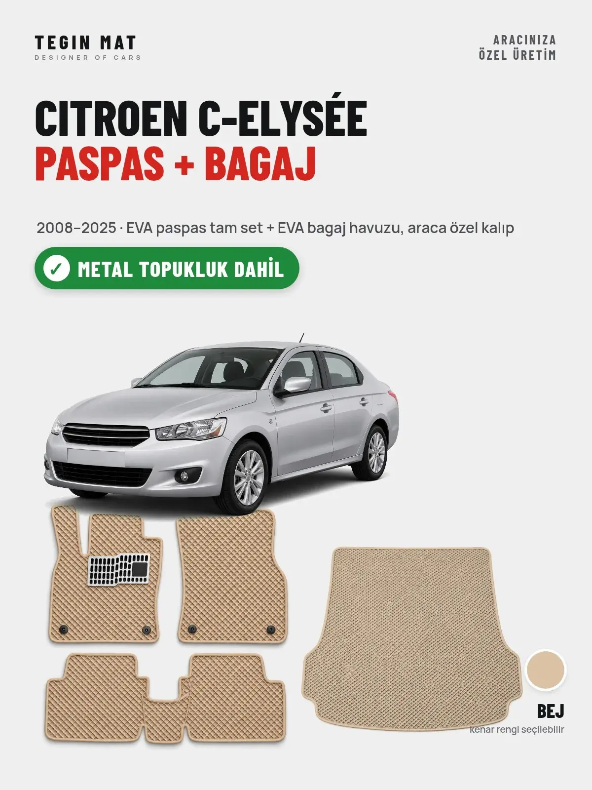Citroen C-Elysée EVA Paspas + Bagaj Havuzu Seti (2008–2025) Bej – Metal Topukluk Dahil (1)