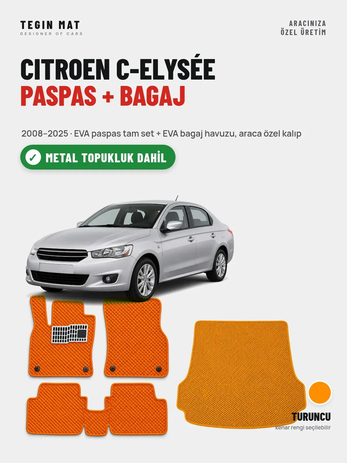 Citroen C-Elysée EVA Paspas + Bagaj Havuzu Seti (2008–2025) Turuncu – Metal Topukluk Dahil (1)