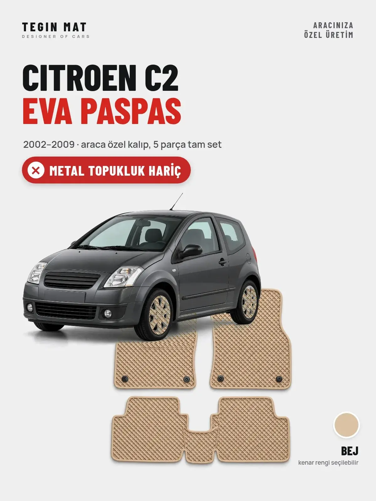 Citroen C2 EVA Oto Paspas Tam Set (2002–2009) Bej – Metal Topukluk Hariç (1)