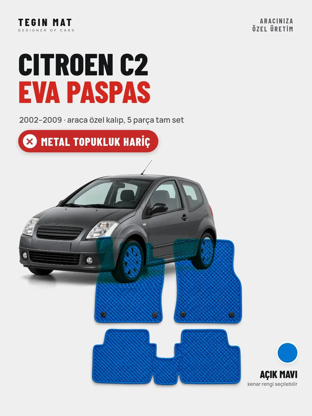 Citroen C2 EVA Oto Paspas Tam Set (2002–2009) Açık Mavi – Metal Topukluk Hariç (1)