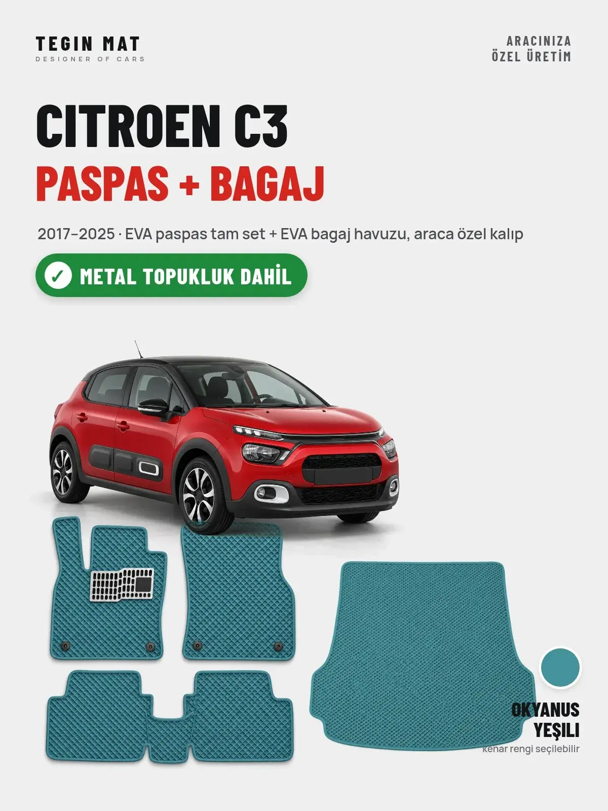 Citroen C3 EVA Paspas + Bagaj Havuzu Seti (2017–2025) Okyanus Yeşili – Metal Topukluk Dahil (1)