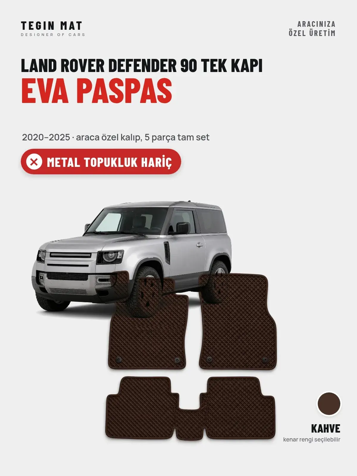 Land Rover Defender 90 Tek Kapı EVA Oto Paspas Tam Set (2020–2025) Kahve – Metal Topukluk Hariç (1)