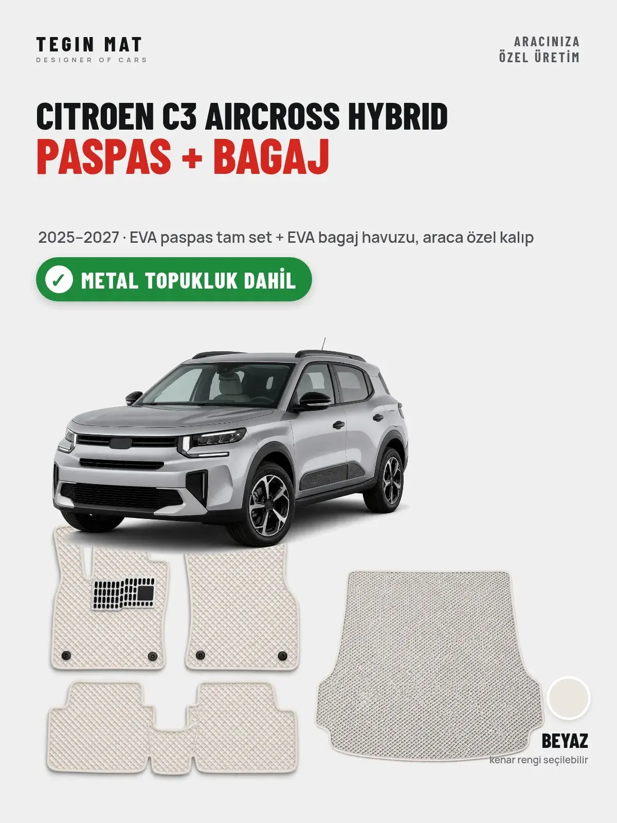 Citroen C3 Aircross Hybrid EVA Paspas + Bagaj Havuzu Seti (2025–2027) Beyaz – Metal Topukluk Dahil (1)