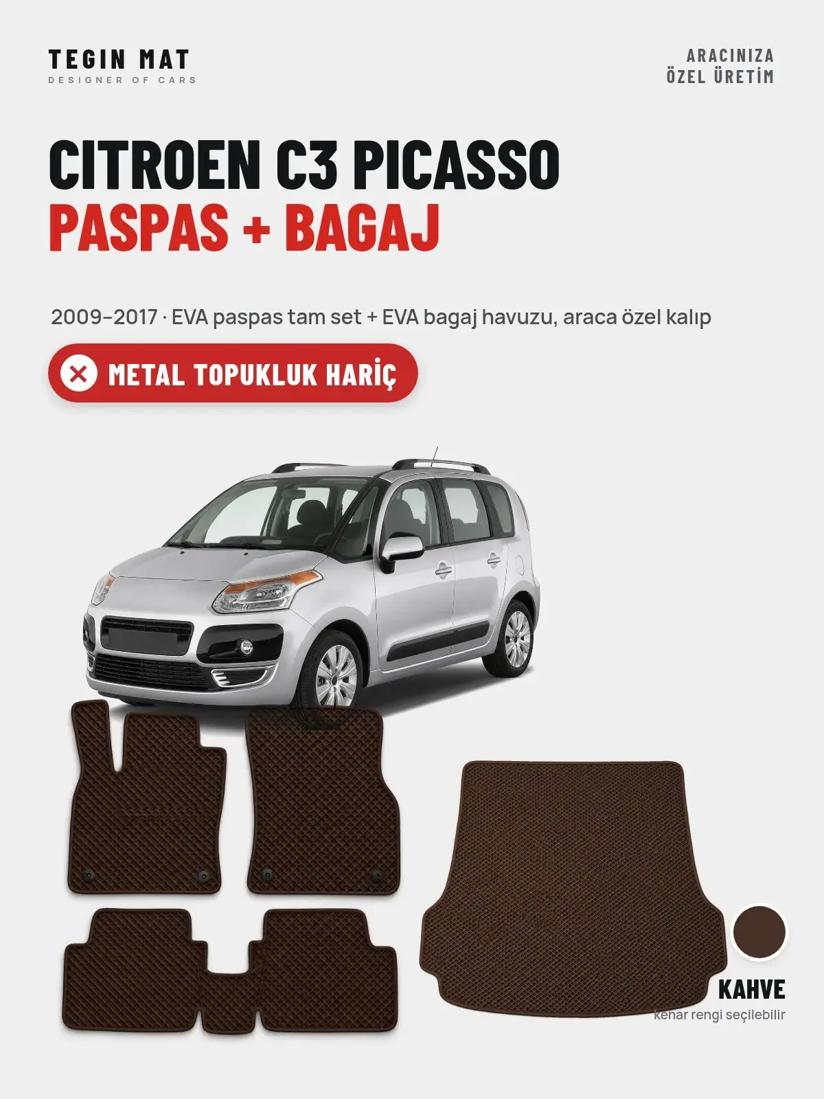 Citroen C3 Picasso EVA Paspas + Bagaj Havuzu Seti (2009–2017) Kahve – Metal Topukluk Hariç (1)