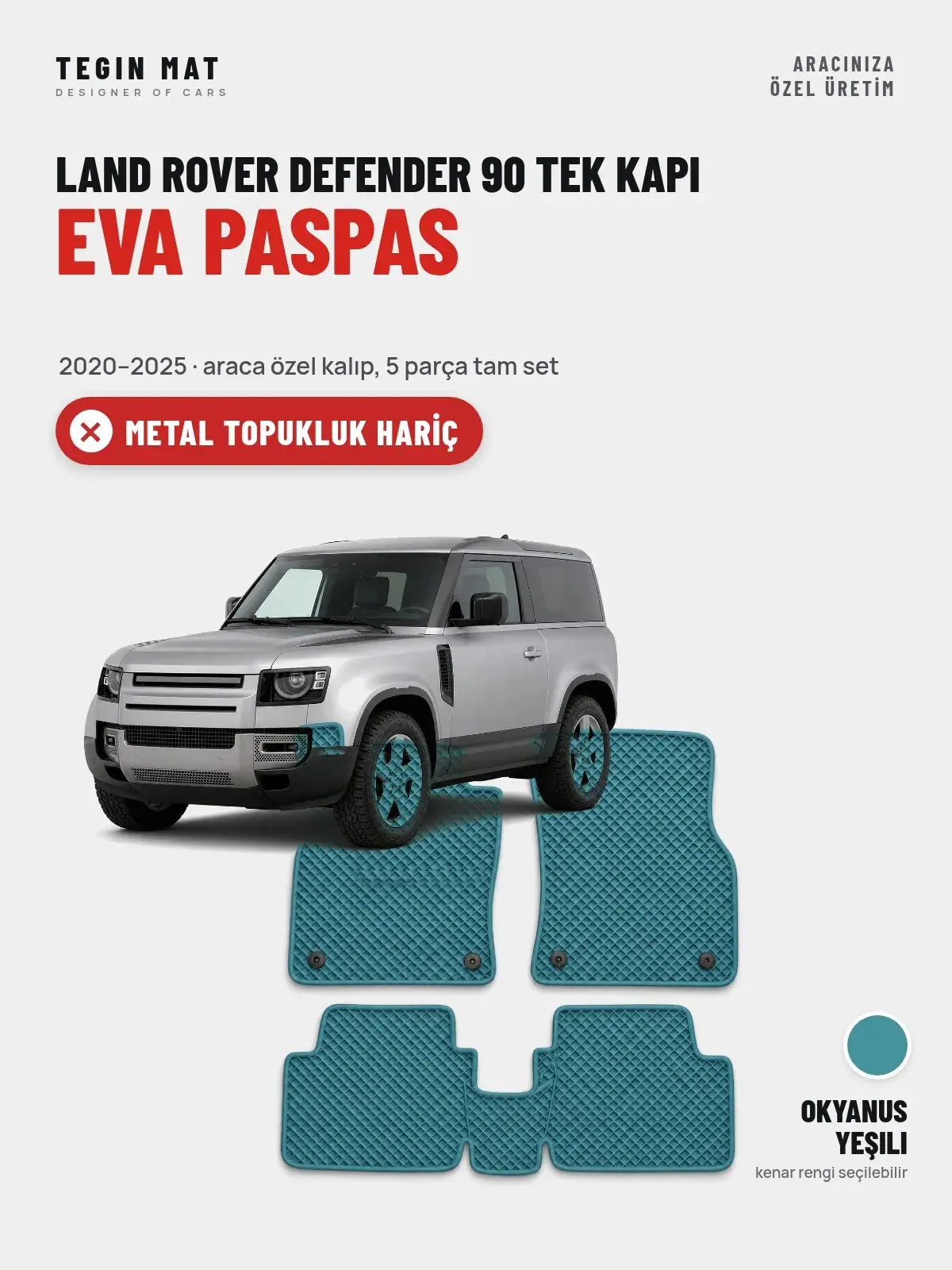 Land Rover Defender 90 Tek Kapı EVA Oto Paspas Tam Set (2020–2025) Okyanus Yeşili – Metal Topukluk Hariç (1)