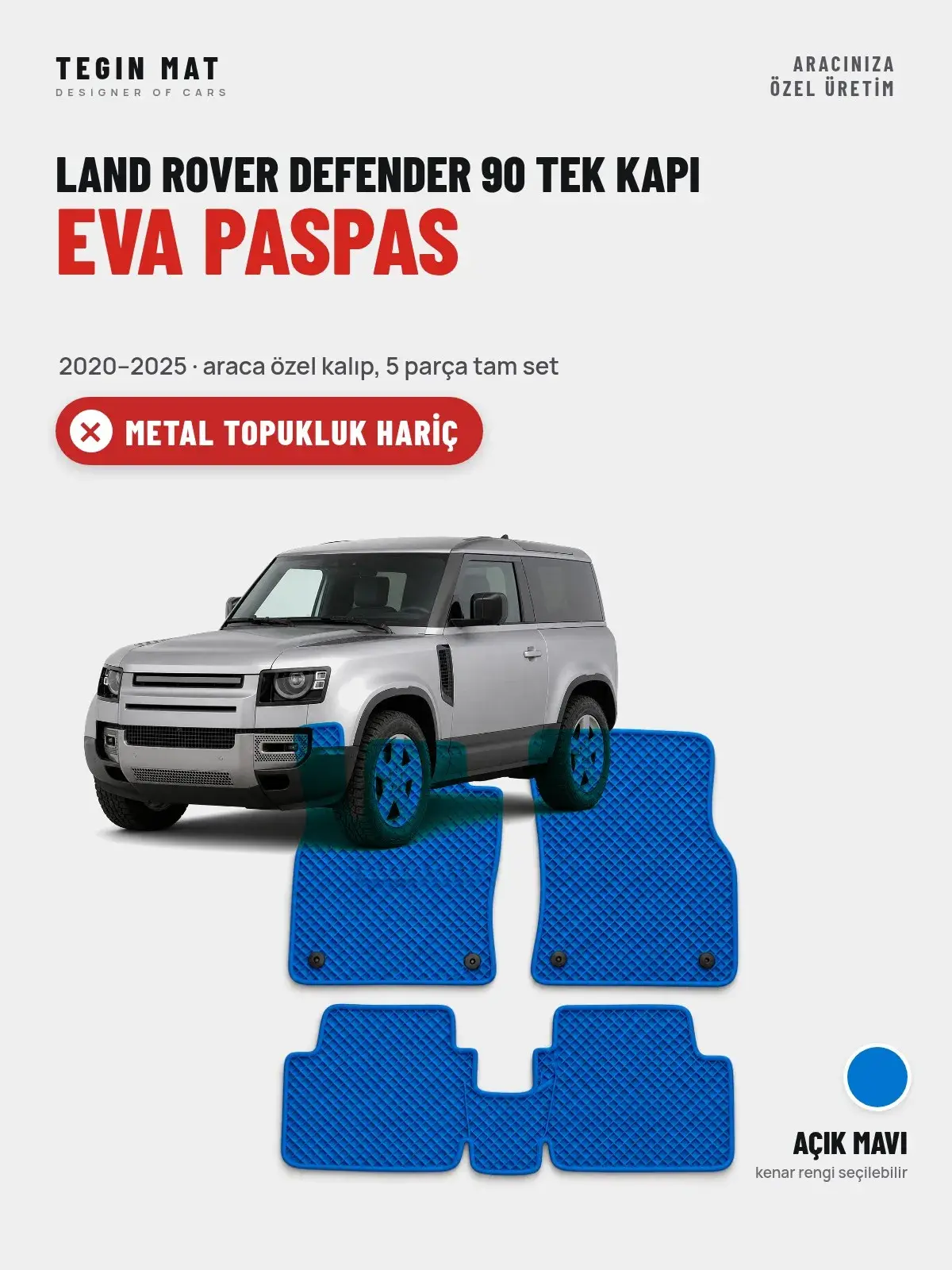 Land Rover Defender 90 Tek Kapı EVA Oto Paspas Tam Set (2020–2025) Açık Mavi – Metal Topukluk Hariç (1)