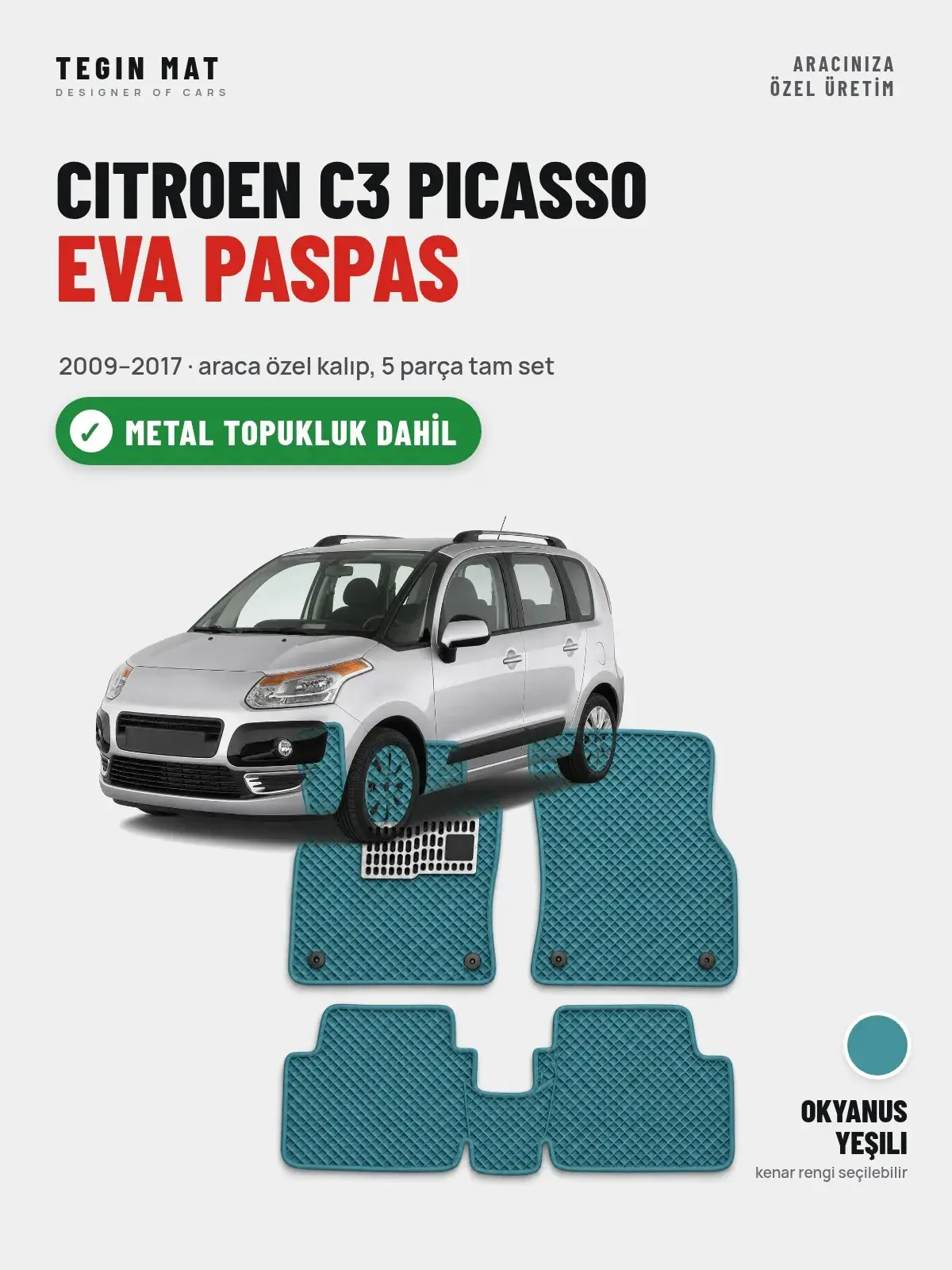 Citroen C3 Picasso EVA Oto Paspas Tam Set (2009–2017) Okyanus Yeşili – Metal Topukluk Dahil (1)