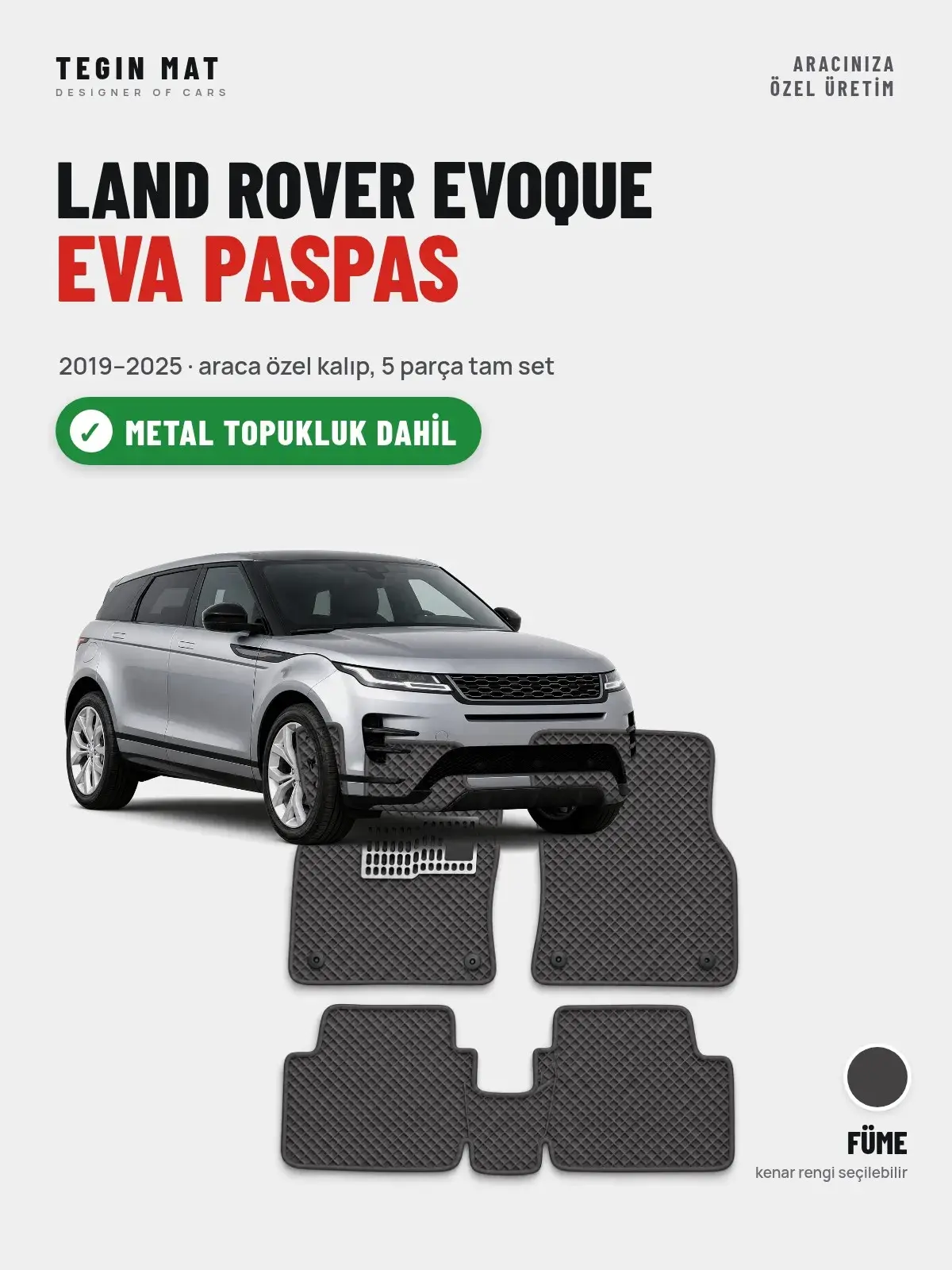 Land Rover Evoque EVA Oto Paspas Tam Set (2019–2025) Füme – Metal Topukluk Dahil (1)