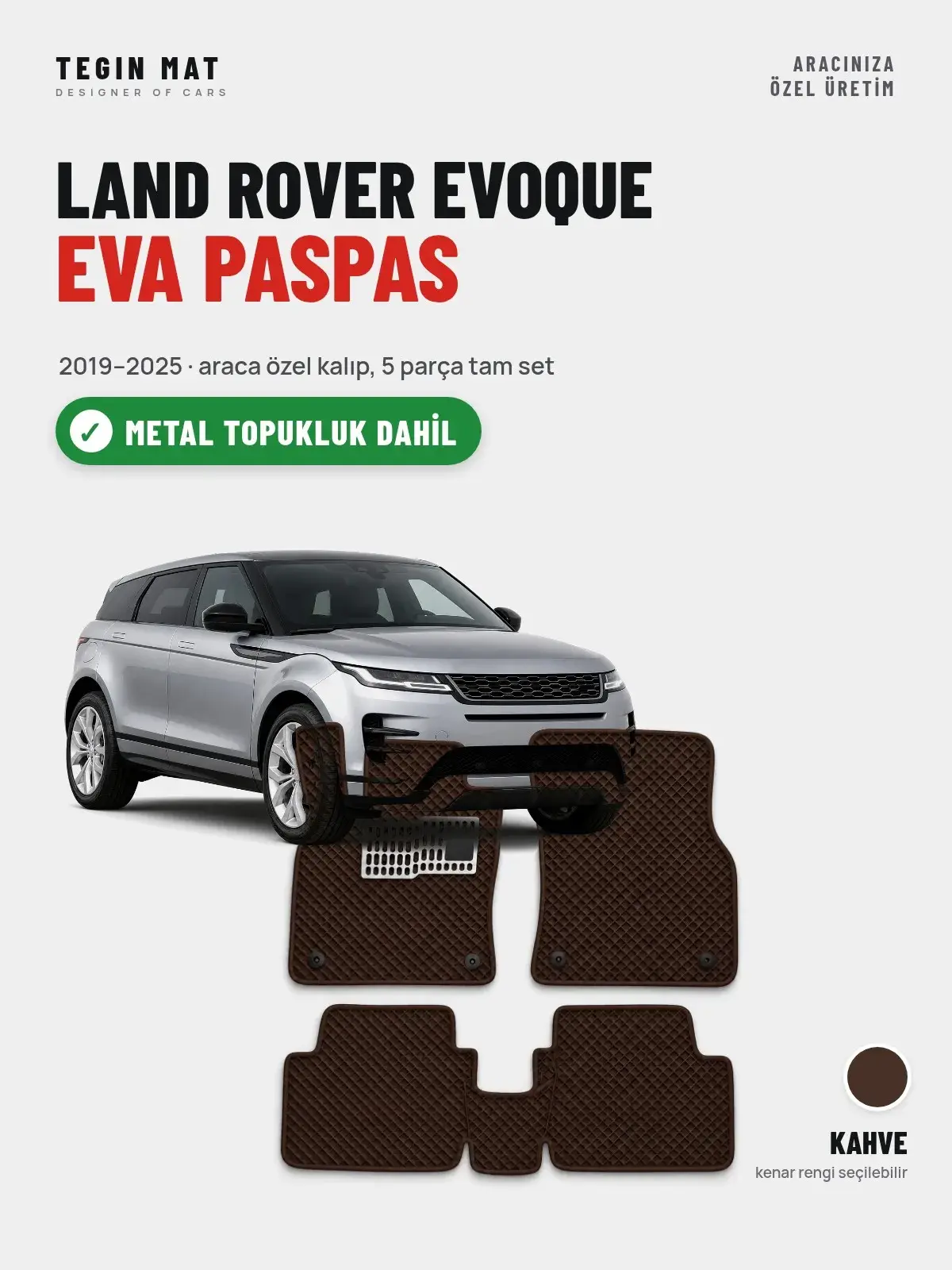 Land Rover Evoque EVA Oto Paspas Tam Set (2019–2025) Kahve – Metal Topukluk Dahil (1)